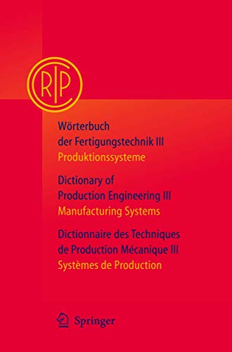 9783642623813: Wrterbuch der Fertigungstechnik Bd. 3 / Dictionary of Production Engineering Vol. 3 / Dictionnaire des Techniques de Production Mcanique Vol. 3