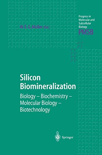 9783642624513: Silicon Biomineralization: Biology -- Biochemistry -- Molecular Biology -- Biotechnology