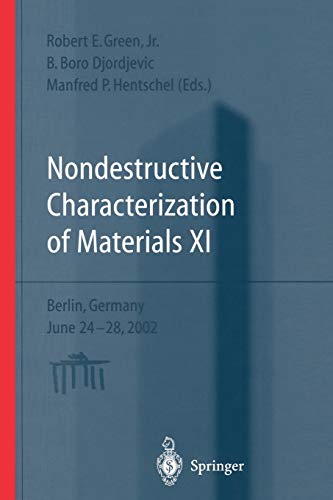 Stock image for Nondestructive Characterization of Materials XI: Proceedings of the 11th International Symposium Berlin, Germany, June 24?28, 2002 (Advances in the statistical sciences, 6) for sale by Lucky's Textbooks