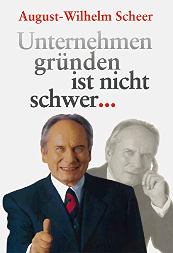 9783642624933: Unternehmen grnden ist nicht schwer. . .