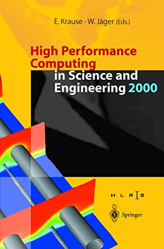 High Performance Computing in Science and Engineering 2000 : Transactions of the High Performance Computing Center Stuttgart (HLRS) 2000 - W. Jäger