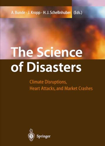 The Science of Disasters - Bunde, Armin|Kropp, JÃ¼rgen|Schellnhuber, Hans J.