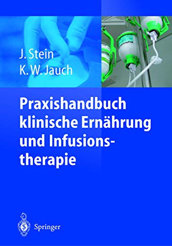 9783642626258: Praxishandbuch klinische Ernhrung und Infusionstherapie (German Edition)