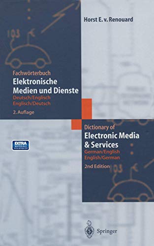 Beispielbild fr Fachwrterbuch Elektronische Medien und Dienste / Dictionary of Electronic Media and Services : Deutsch/Englisch  Englisch/Deutsch German/English  English/German zum Verkauf von Buchpark