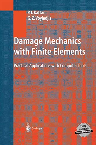 Imagen de archivo de Damage Mechanics with Finite Elements: Practical Applications with Computer Tools a la venta por Books Unplugged