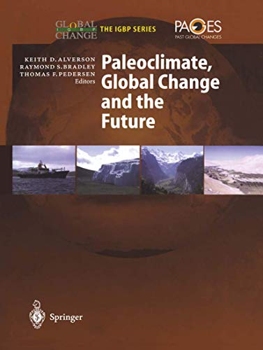 9783642626920: Paleoclimate, Global Change and the Future (Global Change - The IGBP Series)