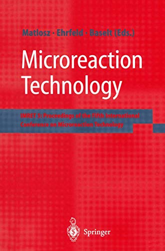 Stock image for Microreaction Technology: IMRET 5: Proceedings of the Fifth International Conference on Microreaction Technology for sale by Lucky's Textbooks