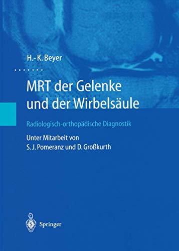 9783642628344: MRT der Gelenke und der Wirbelsule: Radiologisch-orthopdische Diagnostik (German Edition)