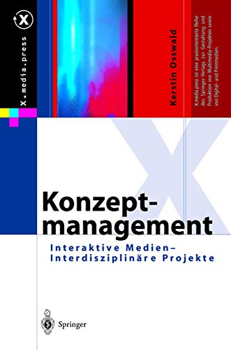 9783642628368: Konzeptmanagement: Interaktive Medien ― Interdisziplinre Projekte (X.media.press) (German Edition)