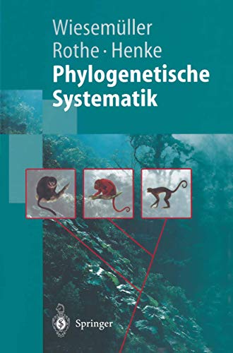 Imagen de archivo de Phylogenetische Systematik: Eine Einfhrung (Springer-Lehrbuch) (German Edition) a la venta por Lucky's Textbooks