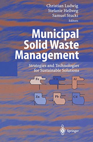Stock image for Municipal Solid Waste Management : Strategies and Technologies for Sustainable Solutions for sale by Ria Christie Collections