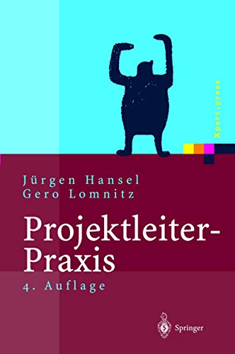 9783642629235: Projektleiter-Praxis: Optimale Kommunikation Und Kooperation In Der Projektarbeit (Xpert.press)