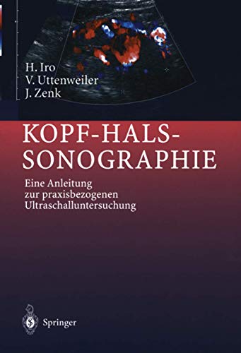 9783642629389: Kopf-Hals-Sonographie: Eine Anleitung zur praxisbezogenen Ultraschalluntersuchung
