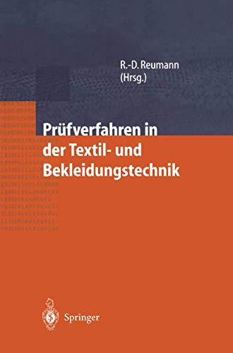 Stock image for Prfverfahren in der Textil- und Bekleidungstechnik Qualittssicherung Produktqualitt Qualittssicherung textile Prf- und Messwesen Textilprfung Qualittsstandards Qualittsmanagement Reumann, Ralf-Dieter; Arnold, J.; Dittrich, J.-H.; Finnimore, E.; Haase, J.; Hempel, P.; Kleinhansl, E.; Krzywinski, S.; Reumann, R.-D.; Thomas, H. Wehlow, A. for sale by BUCHSERVICE / ANTIQUARIAT Lars Lutzer