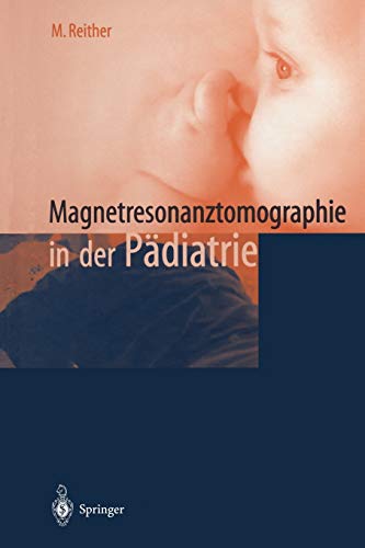 9783642630453: Magnetresonanztomographie in der Pdiatrie