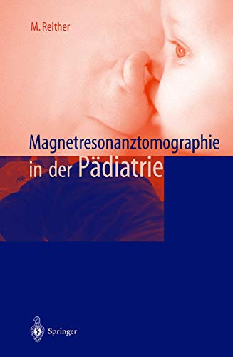 9783642630453: Magnetresonanztomographie in der Pdiatrie (German Edition)