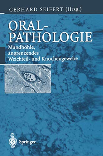 Stock image for Oralpathologie: Mundhhle, Angrenzendes Weichteil- Und Knochengewebe for sale by Revaluation Books