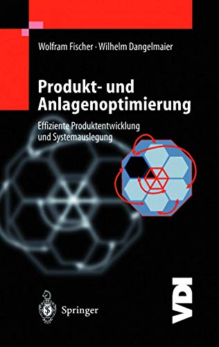 9783642630668: Produkt- und Anlagenoptimierung: Effiziente Produktentwicklung und Systemauslegung (VDI-Buch)