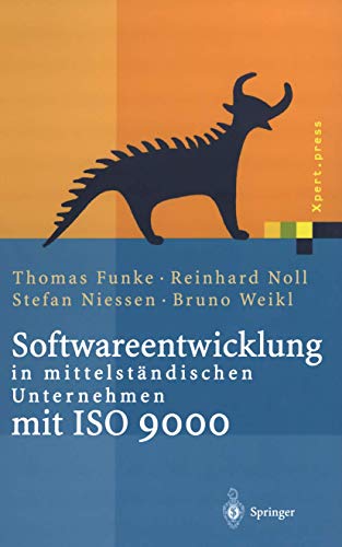 Stock image for Softwareentwicklung in mittelstndischen Unternehmen mit ISO 9000 (Xpert.press) (German Edition) for sale by Lucky's Textbooks