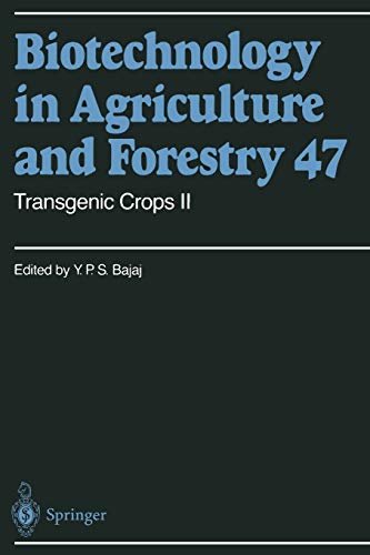 9783642631306: Transgenic Crops II: 47 (Biotechnology in Agriculture and Forestry)