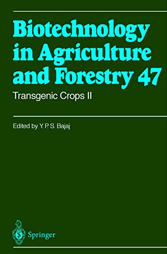 9783642631306: Transgenic Crops II (Biotechnology in Agriculture and Forestry, 47)