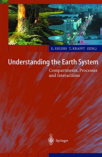 9783642631764: Understanding the Earth System: Compartments, Processes and Interactions