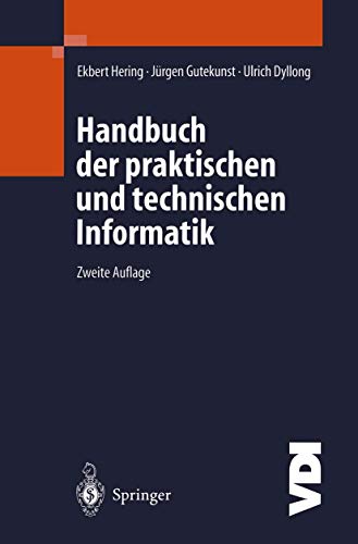 Handbuch der praktischen und technischen Informatik. ; Jürgen Gutekunst ; Ulrich Dyllong. Unter M...