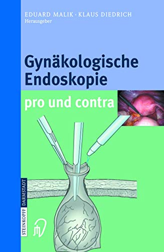 Gynäkologische Endoskopie pro und kontra.