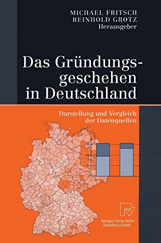 9783642632778: Das Grndungsgeschehen in Deutschland: Darstellung Und Vergleich Der Datenquellen