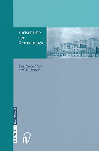 9783642632952: Fortschritte Der Dermatologie: Ein Rckblick Auf 50 Jahre Anlsslich Des 80. Geburtstages