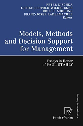 9783642633065: Models, Methods and Decision Support for Management: Essays in Honor of Paul Sthly