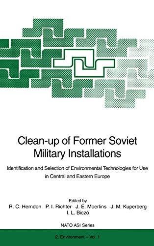 Imagen de archivo de Clean-up of Former Soviet Military Installations: Identification and Selection of Environmental Technologies for Use in Central and Eastern Europe (Nato Science Partnership Subseries: 2) a la venta por Lucky's Textbooks