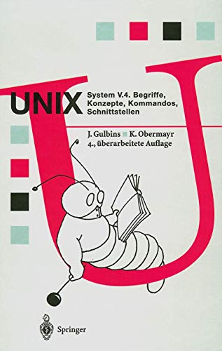 Beispielbild fr Unix System V.4 : Begriffe, Konzepte, Kommandos, Schnittstellen -Language: german zum Verkauf von GreatBookPrices