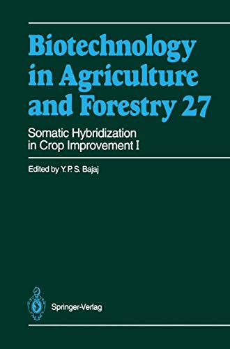 Stock image for Somatic Hybridization in Crop Improvement I (Biotechnology in Agriculture and Forestry, 27) for sale by Lucky's Textbooks