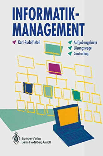 Imagen de archivo de Informatik-Management: Aufgabengebiete - Lsungswege - Controlling (German Edition) a la venta por Lucky's Textbooks