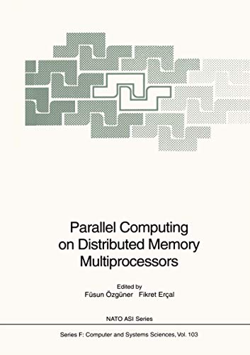 Image d'archives pour Parallel Computing on Distributed Memory Multiprocessors: (Closed)) (NATO ASI Subseries F:) mis en vente par Ria Christie Collections