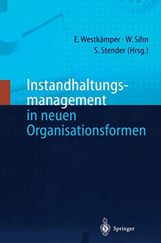 Stock image for Instandhaltungsmanagement in neuen Organisationsformen (German Edition) for sale by Lucky's Textbooks