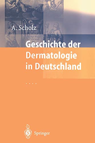 Beispielbild fr Geschichte der Dermatologie in Deutschland zum Verkauf von Blackwell's
