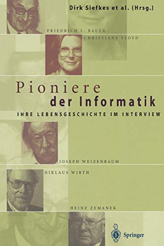 Imagen de archivo de Pioniere der Informatik : Ihre Lebensgeschichte im Interview a la venta por Chiron Media