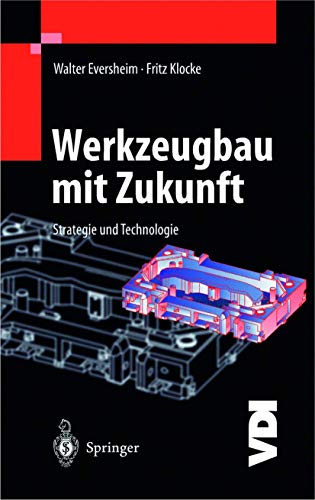9783642637599: Werkzeugbau mit Zukunft: Strategie und Technologie (VDI-Buch)