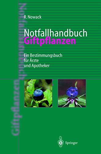 9783642637766: Notfallhandbuch Giftpflanzen: Ein Bestimmungsbuch fr rzte und Apotheker