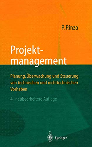 9783642637957: Projektmanagement: Planung, berwachung und Steuerung von technischen und nichttechnischen Vorhaben (German Edition)