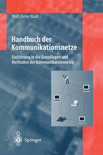 9783642638251: Handbuch Der Kommunikationsnetze: Einfhrung in Die Grundlagen Und Methoden Der Kommunikationsnetze