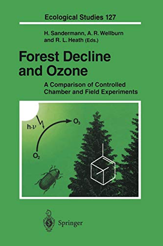 9783642639128: Forest Decline and Ozone: A Comparison of Controlled Chamber and Field Experiments (Ecological Studies): 127