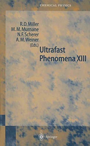 Stock image for Ultrafast Phenomena XIII: Proceedings of the 13th International Conference, Vancounver, Bc, Canada, May 12-17, 2002 for sale by ThriftBooks-Atlanta