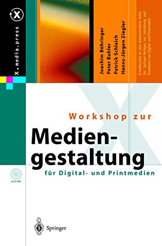 Beispielbild fr Workshop zur Mediengestaltung fr Digital- und Printmedien (X.media.press) zum Verkauf von Revaluation Books