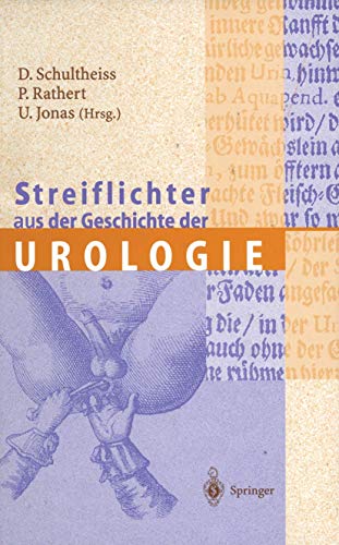 Stock image for Streiflichter aus der Geschichte der Urologie. for sale by Gast & Hoyer GmbH