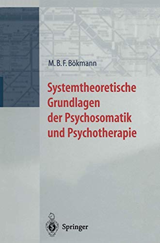 Stock image for Systemtheoretische Grundlagen der Psychosomatik und Psychoterapie for sale by Ria Christie Collections