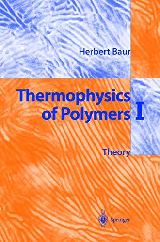 9783642642166: Thermophysics of Polymers I: Theory