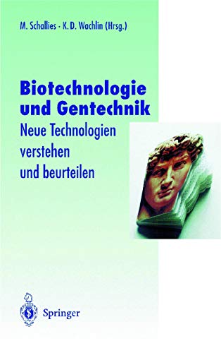 Imagen de archivo de Biotechnologie und Gentechnik : Neue Technologien verstehen und beurteilen a la venta por Chiron Media